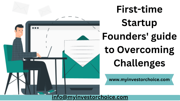 First-Time Startup Founders’ Guide To Overcoming Challenges