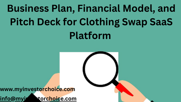 Business Plan, Financial Model, and Pitch Deck for Clothing Swap SaaS Platform 2